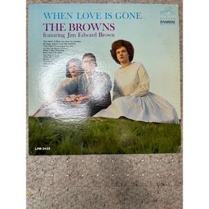 The Browns When Love Is‎ Gone Vinyl Record Jim Edward Brown LPM-3423